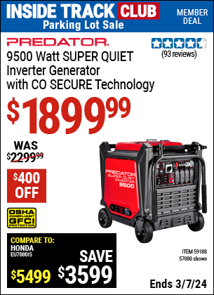 Inside Track Club members can buy the PREDATOR 9500 Watt Super Quiet Inverter Generator with CO SECURE™ Technology (Item 57080/59188) for $1899.99, valid through 3/7/2024.