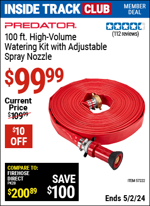 Inside Track Club members can buy the PREDATOR 100 ft. High Volume Watering Kit (Item 57222) for $99.99, valid through 5/2/2024.