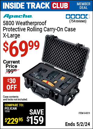 Inside Track Club members can buy the APACHE 5800 Weatherproof Protective Rolling Carry-On Case, X-Large (Item 64819) for $69.99, valid through 5/2/2024.