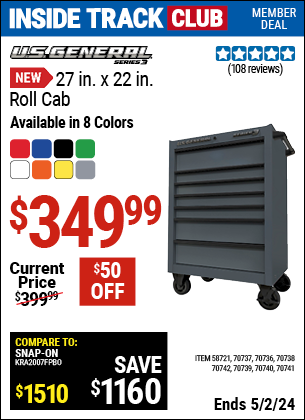 Inside Track Club members can buy the U.S. GENERAL 27 in. x 22 in. Roll Cab, Series 3 (Item 70741/58721/70737/70736/70738/70742/70739/70740) for $349.99, valid through 5/2/2024.