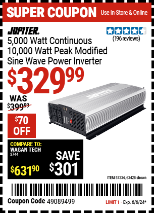 Buy the JUPITER 5000 Watt Continuous/10000 Watt Peak Modified Sine Wave Power Inverter (Item 63428/57334) for $329.99, valid through 6/6/24.