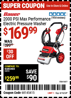 Buy the BAUER 2000 PSI Max Performance Electric Pressure Washer (Item 56877) for $169.99, valid through 6/16/2024.