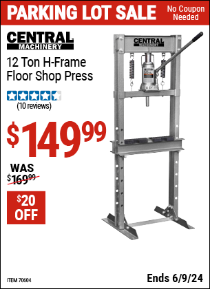 Buy the CENTRAL MACHINERY 12 Ton H-Frame Floor Shop Press (Item 70604) for $149.99, valid through 6/9/2024.