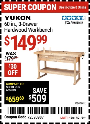 Buy the YUKON 60 in. 3-Drawer Hardwood Workbench (Item 58832) for $149.99, valid through 7/21/2024.