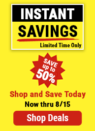 Instant Savings thru 8/15