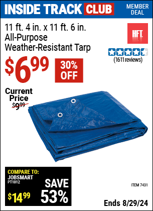 Inside Track Club members can buy the HFT 11 ft. 4 in. x 11 ft. 6 in. Blue All-Purpose Weather-Resistant Tarp (Item 07431) for $6.99, valid through 8/29/2024.