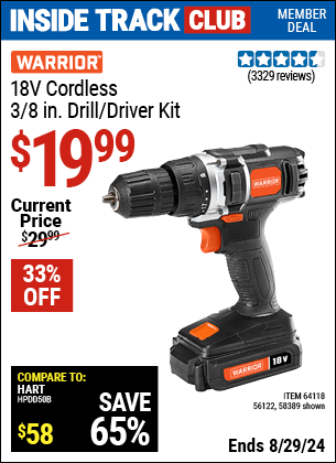 Inside Track Club members can buy the WARRIOR 18V Lithium 3/8 in. Cordless Drill Kit (Item 58389/64118/56122) for $19.99, valid through 8/29/2024.