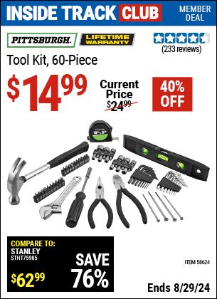 Inside Track Club members can buy the PITTSBURGH Tool Kit, 60 Pc. (Item 58624) for $14.99, valid through 8/29/2024.