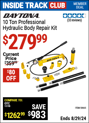 Inside Track Club members can buy the DAYTONA 10 ton Professional Hydraulic Body Repair Kit (Item 58665) for $279.99, valid through 8/29/2024.