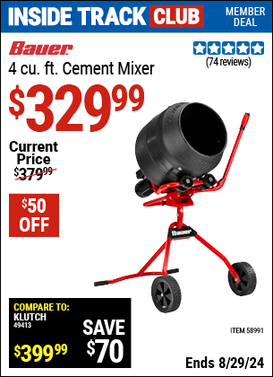 Inside Track Club members can buy the BAUER 4 cu. ft. Cement Mixer (Item 58991) for $329.99, valid through 8/29/2024.