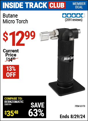 Inside Track Club members can buy the Butane Micro Torch (Item 63170) for $12.99, valid through 8/29/2024.