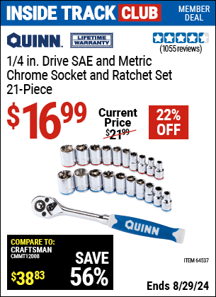 Inside Track Club members can buy the QUINN 1/4 in. Drive SAE and Metric High Visibility Socket Set 21 Pc. (Item 64537) for $16.99, valid through 8/29/2024.