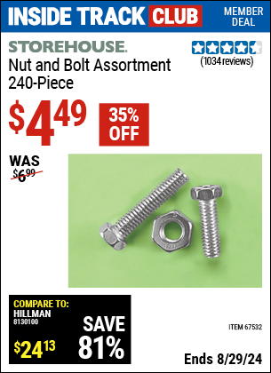 Inside Track Club members can buy the STOREHOUSE 240 Piece Nut and Bolt Assortment (Item 67532) for $4.49, valid through 8/29/2024.