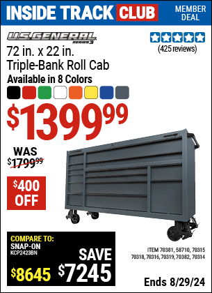 Inside Track Club members can buy the U.S. GENERAL 72 in. x 22 in. Triple-Bank Roll Cab, Series 3 (Item 70314/58710/70381/70382/70315/70316/70319/70318) for $1399.99, valid through 8/29/2024.