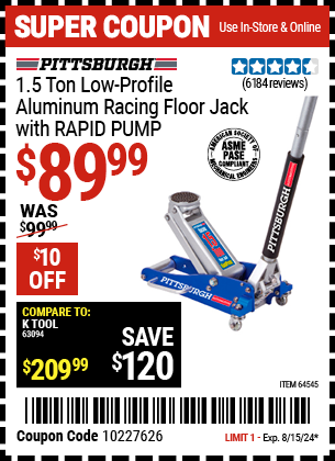 Buy the PITTSBURGH 1.5 Ton Aluminum Rapid Pump Racing Floor Jack (Item 64545) for $89.99, valid through 8/15/2024.