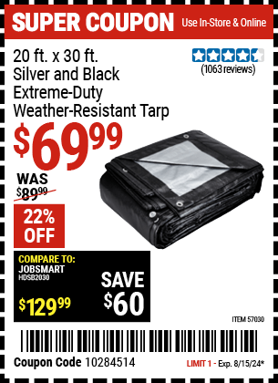 Buy the HFT 20 ft. X 30 ft. Silver and Black Extreme-Duty Weather-Resistant Tarp (Item 57030) for $69.99, valid through 8/15/2024.