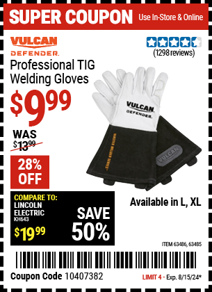 Buy the VULCAN Professional TIG Welding Gloves (Item 63485/63486) for $9.99, valid through 8/15/2024.