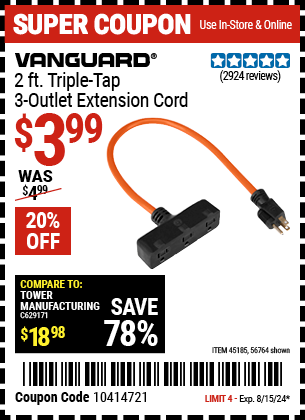 Buy the Vanguard 2 ft. Triple Tap 3-Outlet Extension Cord (Item 56764/45185) for $3.99, valid through 8/15/2024.