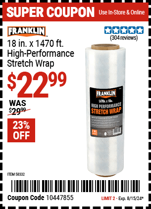 Buy the FRANKLIN 18 in. x 1470 ft. High Performance Stretch Wrap (Item 58332) for $22.99, valid through 8/15/2024.