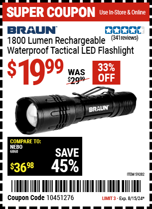 Buy the BRAUN 1800 Rechargeable Tactical Light (Item 59282) for $19.99, valid through 8/15/2024.