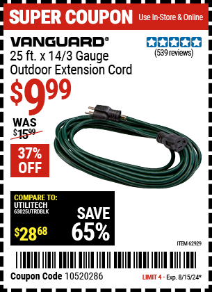 Buy the VANGUARD 25 ft. x 14/3 Gauge Green Outdoor Extension Cord (Item 62929) for $9.99, valid through 8/15/2024.