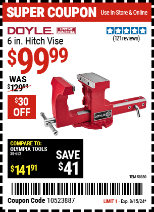 Buy the DOYLE 6 in. Hitch Vise (Item 58880) for $99.99, valid through 8/15/2024.