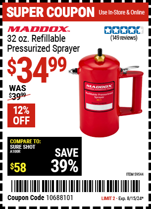 Buy the MADDOX 32 oz. Refillable Pressurized Sprayer (Item 59544) for $34.99, valid through 8/15/2024.