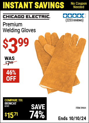 Buy the CHICAGO ELECTRIC Premium Welding Gloves (Item 39664) for $3.99, valid through 10/10/2024.