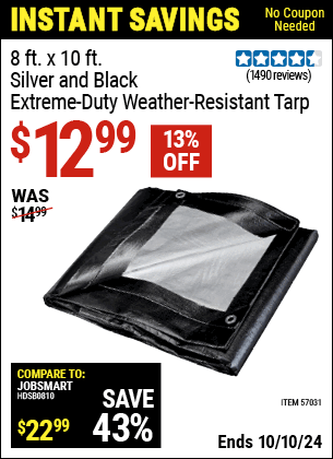 Buy the HFT 8 ft. X 10 ft. Silver and Black Extreme-Duty Weather-Resistant Tarp (Item 57031) for $12.99, valid through 10/10/2024.