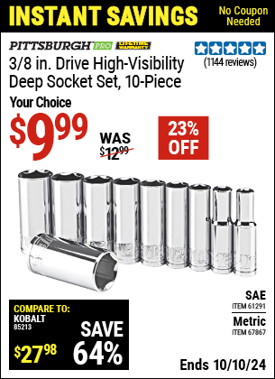 Buy the PITTSBURGH 3/8 in. Drive High Visibility Deep Socket, 10 Pc. (Item 61291/67867) for $9.99, valid through 10/10/2024.