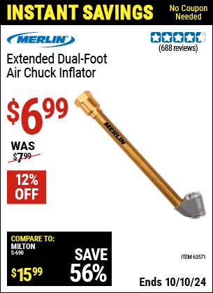 Buy the MERLIN Extended Dual Foot Air Chuck Inflator (Item 63571) for $6.99, valid through 10/10/2024.