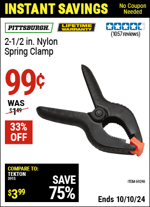 Buy the PITTSBURGH 2-1/2 in. Nylon Spring Clamp (Item 69290) for $0.99, valid through 10/10/2024.