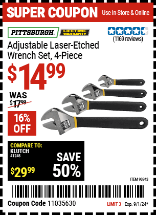 Buy the PITTSBURGH 4 Pc Adjustable Laser Etched Wrench Set (Item 93943) for $14.99, valid through 9/1/2024.