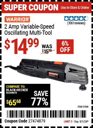 Buy the WARRIOR 2 Amp Variable-Speed Oscillating Multi-Tool (Item 57808) for $14.99, valid through 9/1/2024.