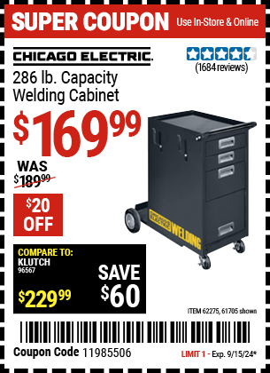 Buy the CHICAGO ELECTRIC Welding Cabinet (Item 61705/62275) for $169.99, valid through 9/15/2024.