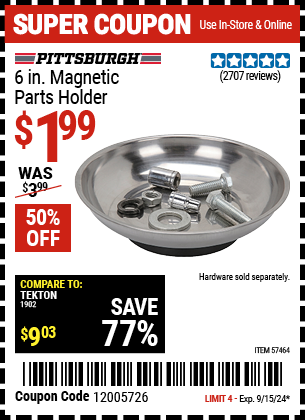 Buy the PITTSBURGH AUTOMOTIVE 6 in. Magnetic Parts Holder (Item 57464) for $1.99, valid through 9/15/2024.