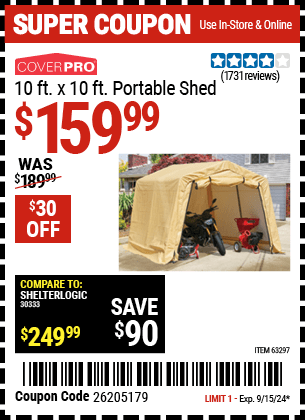 Buy the COVERPRO 10 ft. X 10 ft. Portable Shed (Item 63297) for $159.99, valid through 9/15/2024.