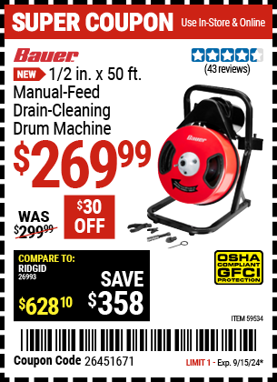 Buy the BAUER 1/2 in. x 50 ft. Manual-Feed Drain Cleaning Drum Machine (Item 59534) for $269.99, valid through 9/15/2024.