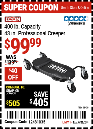 Buy the ICON 43 in. Professional Creeper (Item 58470) for $99.99, valid through 9/29/2024.