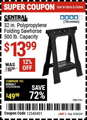 Buy the CENTRAL MACHINERY 500 lb. Sawhorse (Item 57561) for $13.99, valid through 9/29/2024.