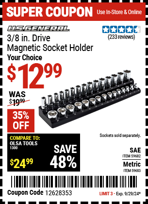 Buy the U.S. GENERAL 3/8 in. Drive Magnetic Socket Holder (Item 59682/59683) for $12.99, valid through 9/29/2024.