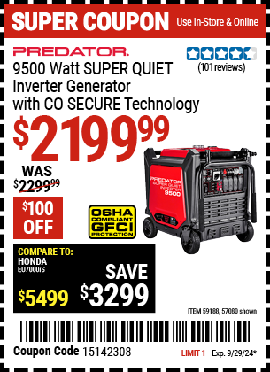 Buy the PREDATOR 9500 Watt Super Quiet Inverter Generator with CO SECURE Technology (Item 57080/59188/71365) for $2199.99, valid through 9/29/2024.