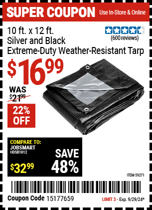 Buy the 10 ft. x 12 ft. Silver and Black Extreme Duty Weather Resistant Tarp (Item 59271) for $16.99, valid through 9/29/2024.