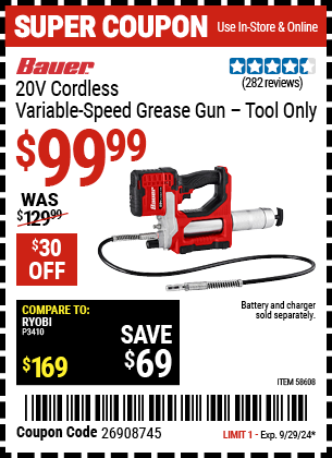 Buy the BAUER 20V Cordless Variable-Speed Grease Gun, Tool Only (Item 58608) for $99.99, valid through 9/29/2024.