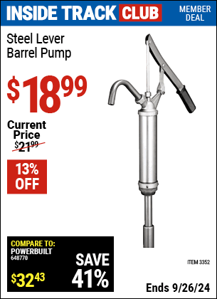 Inside Track Club members can Buy the Steel Lever Barrel Pump (Item 03352) for $18.99, valid through 9/26/2024.