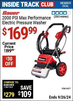 Inside Track Club members can Buy the BAUER 2000 PSI Max Performance Electric Pressure Washer (Item 56877) for $169.99, valid through 9/26/2024.