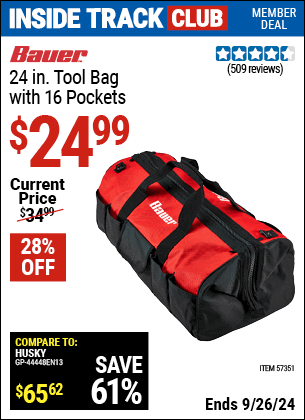 Inside Track Club members can Buy the BAUER 24 in. Tool Bag with 16 Pockets (Item 57351) for $24.99, valid through 9/26/2024.