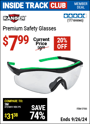 Inside Track Club members can Buy the RANGER All-Day Wear Safety Glasses (Item 57503) for $7.99, valid through 9/26/2024.