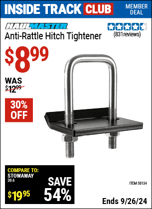 Inside Track Club members can Buy the HAUL-MASTER Anti-Rattle Hitch Tightener (Item 58134) for $8.99, valid through 9/26/2024.