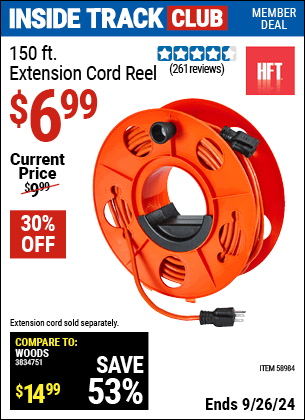 Inside Track Club members can Buy the HFT 150 Ft. Extension Cord Reel (Item 58984) for $6.99, valid through 9/26/2024.